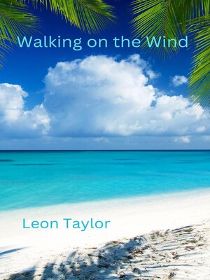 cover image of Walking on the Wind